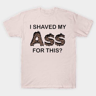 Shaved For This T-Shirt